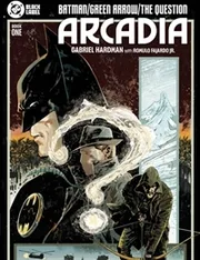 Batman / Green Arrow / The Question: Arcadia Trivia cover