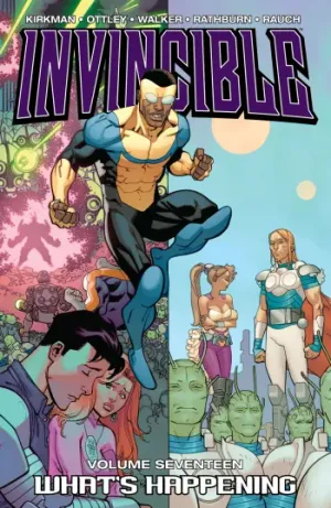 Invincible (2003) _TPB 17 - What's Happening cover
